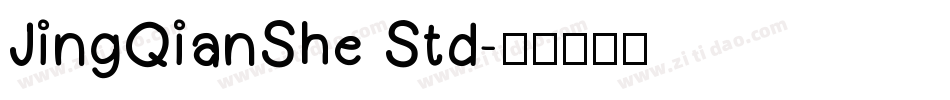 JingQianShe Std字体转换